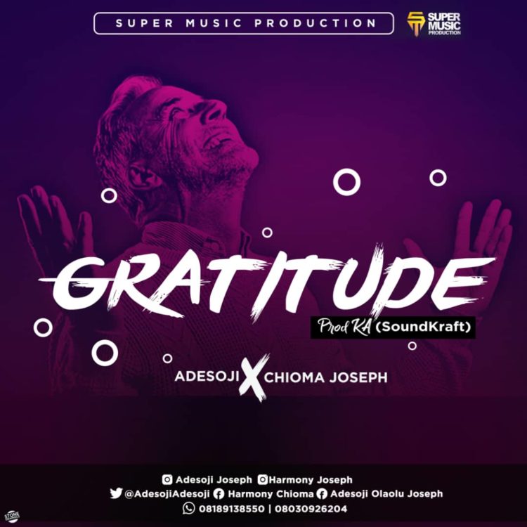 [Music] Adesoji X Chioma Joseph – Gratitude mp3