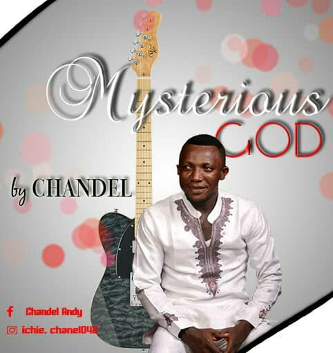 [Music] Chandel – Mysterious God