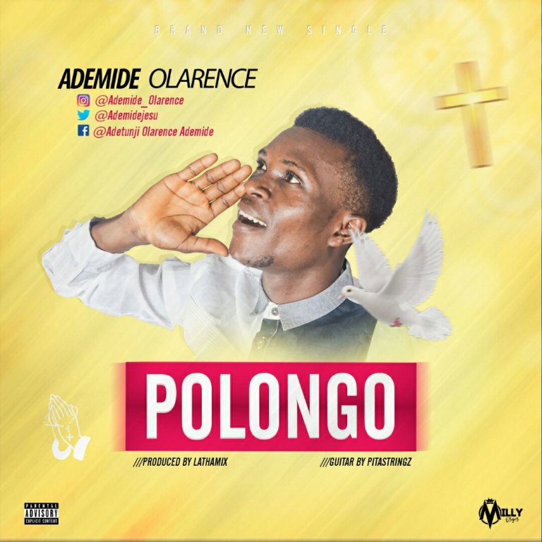 [Music] Ademide Olarence – Polongo