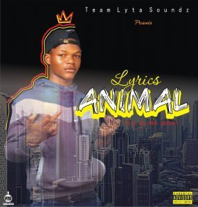 [Music] Animal—Lyrics (Prod. By Mog Obagah)
