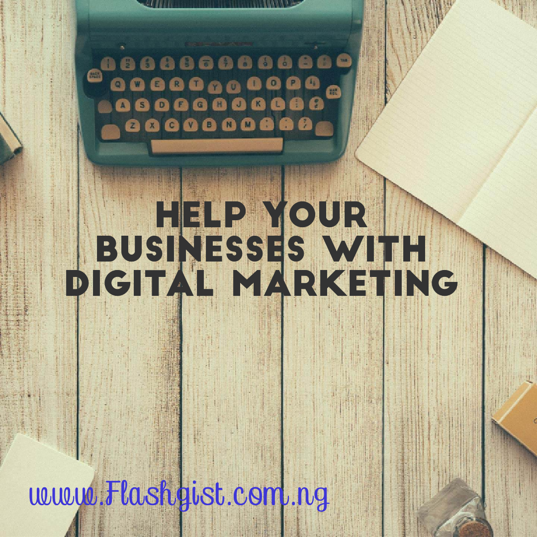 Help your Businesses With Digital Marketing