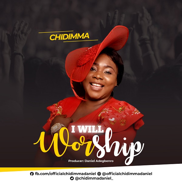[MUSIC] Chidimma – I Will Worship