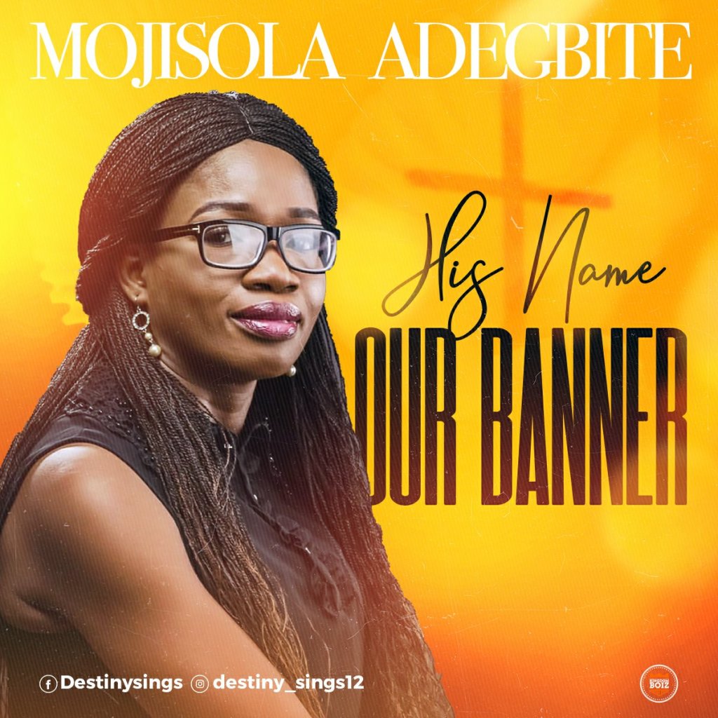 [MUSIC] Mojisola Adegbite – His Name Our Banner