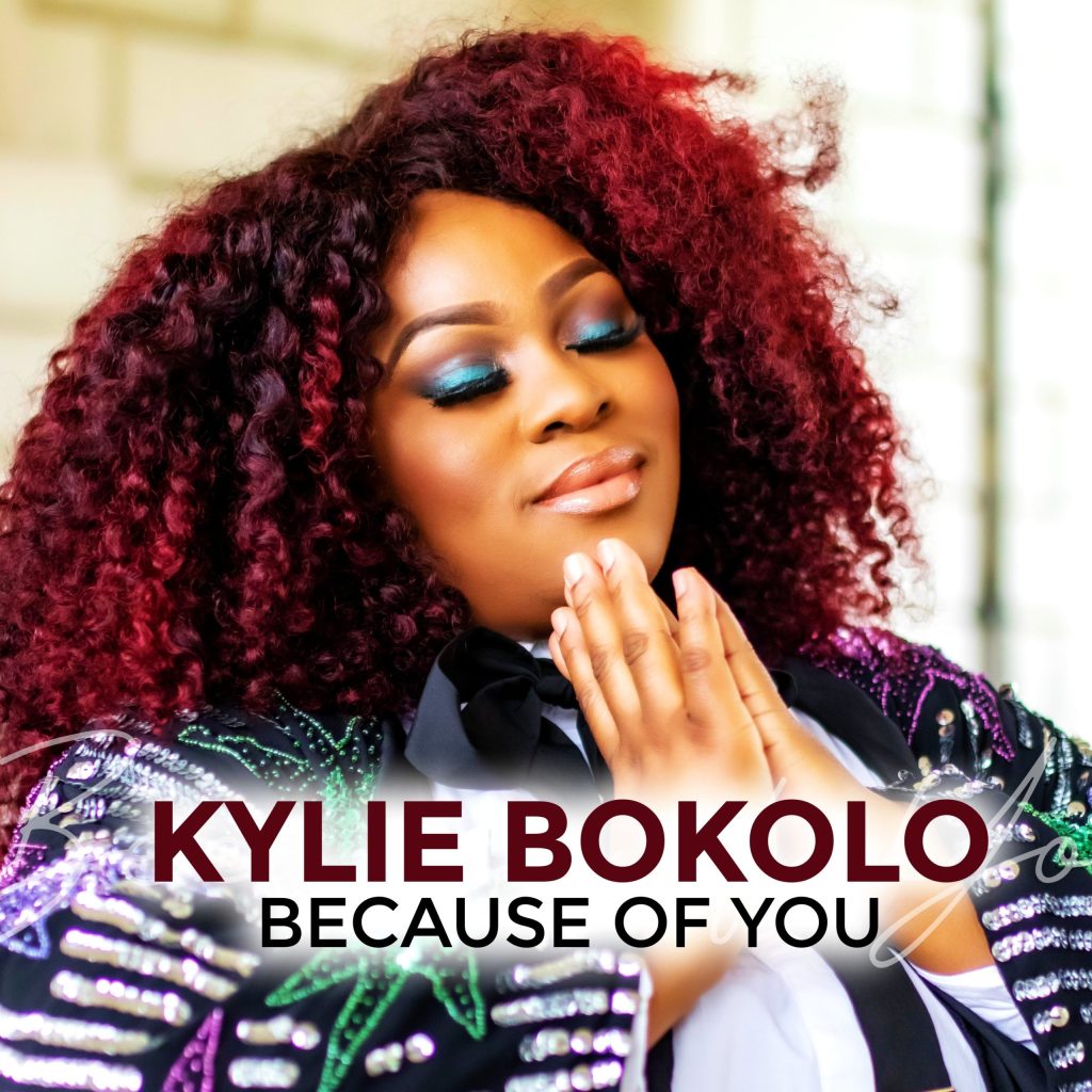 Kylie Bokolo New Album Titled “Because Of You”