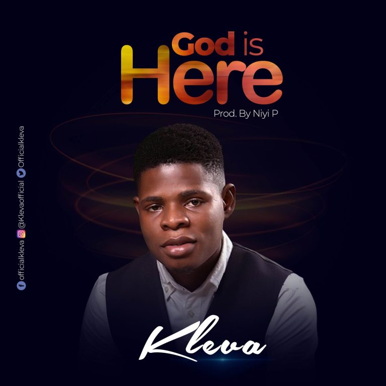 [Music]Kleva – God Is Here