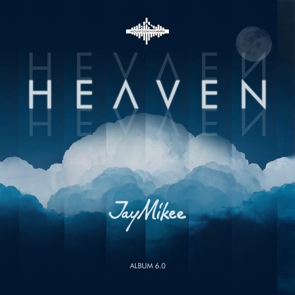 Heaven || JayMikee ft Tee Worship, Kae Strings, Teemikee, Lawrence Oyor