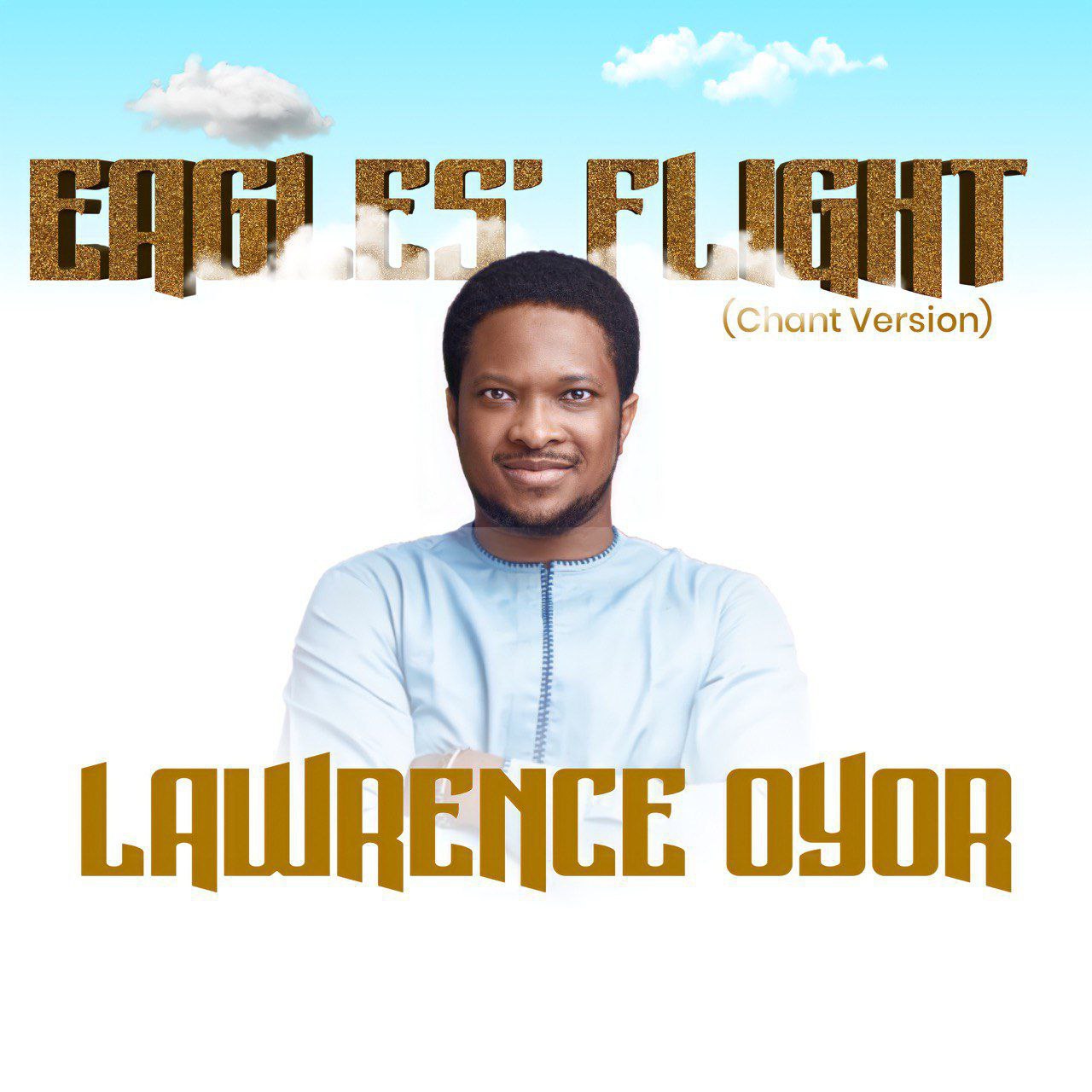 [Music] Lawrence Oyor – Eagles Flight (Chant Version)