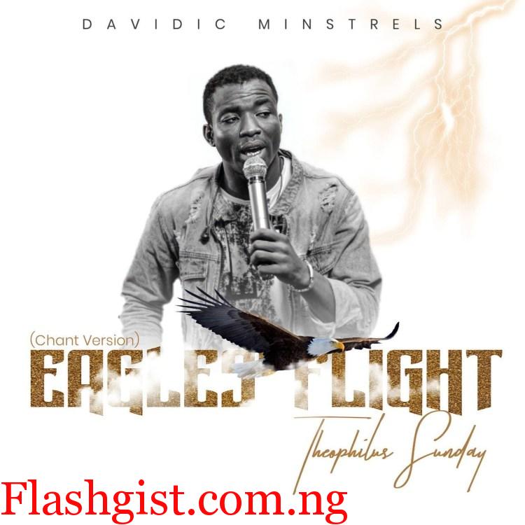 Theophilus Sunday – Eagles’ Flight (Chant Version)