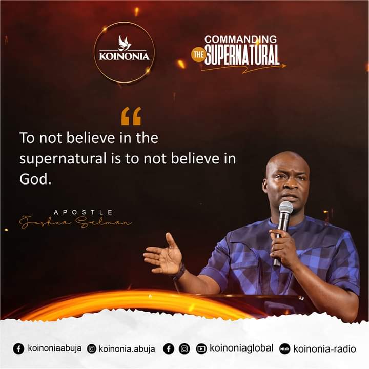 COMMANDING THE SUPERNATURAL – Koinonia Abuja with Apostle Joshua Selman Nimmak