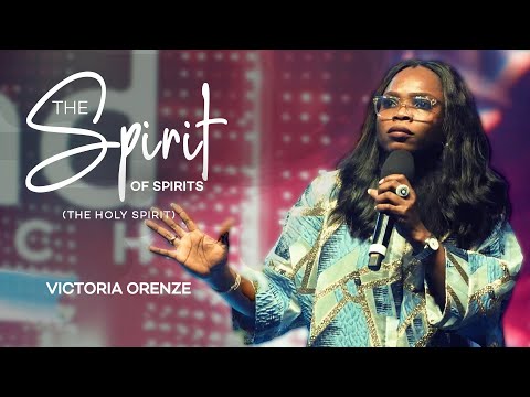 VICTORIA ORENZE – SPIRIT OF THE SPIRITS(THE HOLY SPIRIT)