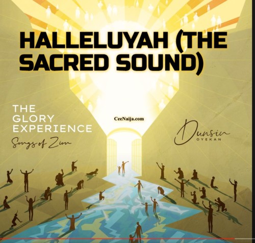 Halleluyah – The Sacred Sound – Dunsin Oyekan
