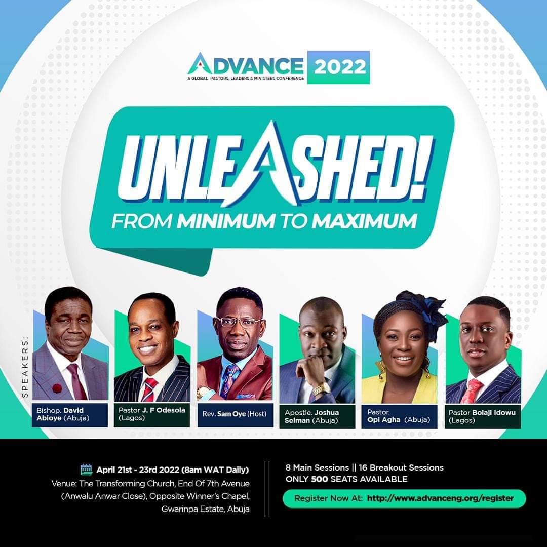 The Power To Continue – Apostle Joshua Selman ADVANCE 2022 – UNLEASHED